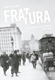 Fratura: Vida e Cultura no Ocidente (1918-1938) - Uma Análise Profunda - imagem 2