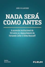 O TCU na Ascensão Institucional: De Collor a Dilma - Uma Análise Profunda - imagem 2