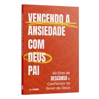Vencendo a Ansiedade com Deus Pai: Devocional Transformador de Charles Spurgeon - imagem 1