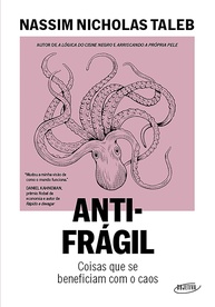 Antifrágil (Nova Edição): Descubra Como Prosperar no Caos - imagem 1