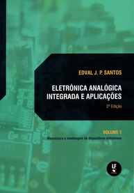 Eletrônica Analógica Integrada e Aplicações: Domine Manufatura e Modelagem de Dispositivos - imagem 1
