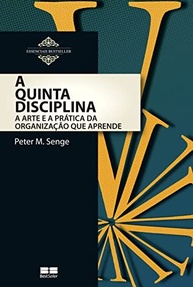A Quinta Disciplina: Transforme Sua Organização em uma Potência de Aprendizagem - imagem 2