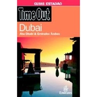 Guia Time Out Dubai, Abu Dhabi e Emirados Árabes: Sua Jornada Inesquecível - imagem 1
