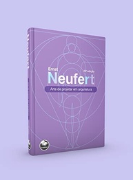 arquitetura-a-neufert-guia-essencial-a-da-biblia-para-projetar-a