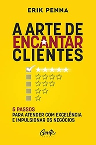 arte-de-a-clientes-excelencia-encantar-atendimento-com-transforme-de-seu-a-negocio-a