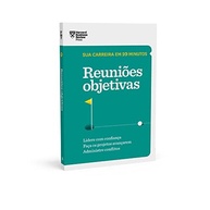 Reuniões Objetivas: Domine a Arte em 20 Minutos (HBR) - imagem 4