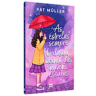As Estrelas Sempre Brilham Acima das Nuvens Escuras – Pat Müller - imagem 1