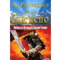 As Provações de Um Guerreiro: Fortaleça sua Fé - imagem 1