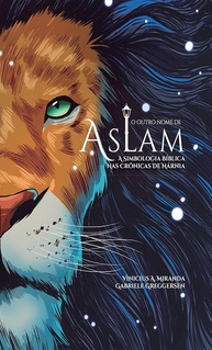 aslam-em-de-simbologia-biblica-narnia-a-cronicas-a-nome-desvende-as-de-outro-o-a