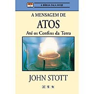 Atos de Apóstolos: A Mensagem de John Stott - imagem 1