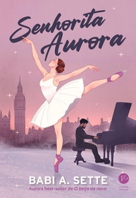 Senhorita Aurora: Romance, Paixão e Escolhas Impossíveis - imagem 1