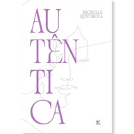 Autêntica: Descubra a Liberdade de Ser Você - imagem 1