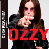 Eu Sou Ozzy: A Autobiografia Completa do Príncipe das Trevas - imagem 1