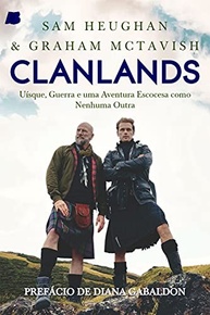 Clanlands: Aventura Escocesa com Sam Heughan e Graham McTavish - Uísque, Guerra e Mais! - imagem 2