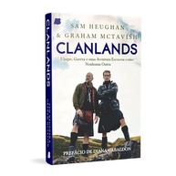 aventura-e-altas-terras-heughan-e-sam-graham-guerra-uisque-escocesa-a-clanlands-de-a-mctavish-a