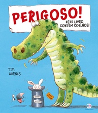 Perigoso! Este Livro Contém Coelhos: Uma Aventura Hilária de Amizade! - imagem 1