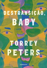 Destransição, Baby: Um Romance Intenso Sobre Identidade e Família - imagem 2