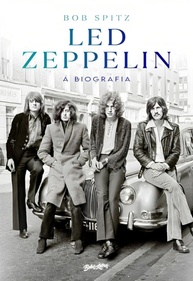 Led Zeppelin: A Biografia Definitiva - A História Completa da Maior Banda de Rock - imagem 1