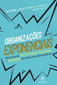 Organizações Exponenciais: Domine a Aceleração 10x Mais Rápida e Barata - imagem 2