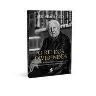 barsi-saga-o-luiz-o-a-dividendos-brasil-maior-dos-rei-a-pessoa-de-fisica-investidor-do-a
