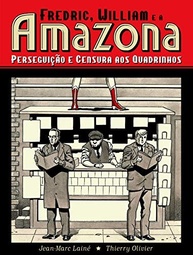 Fredric, William e a Amazona: A Batalha dos Quadrinhos | Graphic Novel Histórica - imagem 2