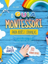 bebes-montessori-guia-e-criancas-desperte-criatividade-a-para-independencia-e-a