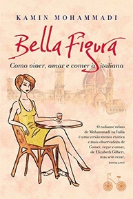 bella-vida-figura-prazer-com-italiano-descubra-comer-estilo-viver-o-e-para-de-a-amar-a