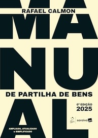 Manual Partilha de Bens 6ª Edição 2025: Soluções Inovadoras para Advogados - imagem 2