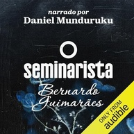 bernardo-guimaraes-o-vs-seminarista-vocacao-amor-classico-de-romance-a