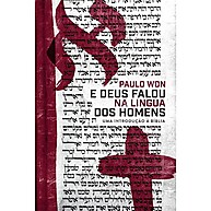 Deus Falou a Nossa Língua: Entenda a Bíblia - imagem 2