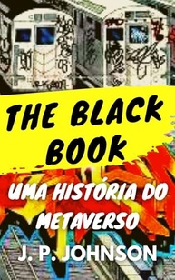 The Black Book: Um Thriller Tecnológico Eletrizante Sobre o Metaverso - imagem 2