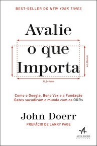 Avalie o Que Importa: Domine OKRs com Google, Bono e Gates - imagem 1