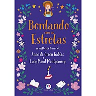Bordando com as Estrelas – Frases de Anne de Green Gables - imagem 1