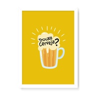 Quadro Decorativo Trouxe Cerveja 23x16,25cm - Moldura em Laca Branca | Arte Maníacos - imagem 1