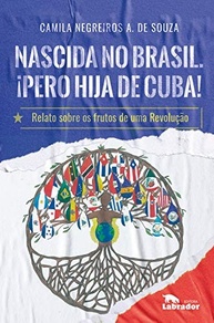 Nascida no Brasil, Filha de Cuba: Relato Impactante sobre os Frutos de uma Revolução - imagem 2