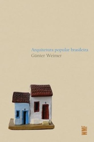 brasileira-arquitetura-popular-cultural-um-tesouro-revelado-a