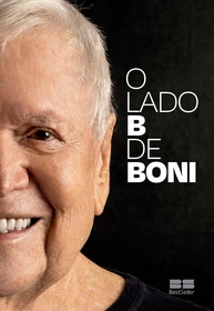 O Lado B de Boni: A Autobiografia Reveladora do Mestre da TV Brasileira - imagem 1