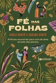brasileiras-folhas-alma-com-cura-plantas-guia-ancestral-da-a-fe-nas-de-a