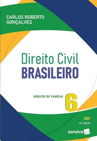 Direito Civil Brasileiro - Direito de Família (Vol. 6) - 20ª Edição 2023 - imagem 1