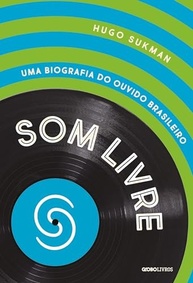 brasileiro-da-biografia-a-a-historia-a-definitiva-ouvido-do-livre-som-descubra-nacional-musica-a