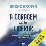 brown-a-em-coragem-liderar-a-brene-para-com-desafios-oportunidades-transforme-a