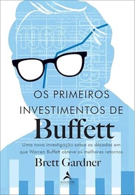 buffett-segredos-retornos-altos-a-warren-de-para-investimentos-os-revelados-primeiros-a