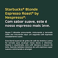 Café em Cápsula Starbucks® Blonde Espresso Roast by Nespresso® - 10 cápsulas - imagem 2