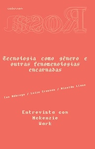 Caderno Rosa: Tecnologia, Gênero e Fenomenologias Encarnadas - imagem 2