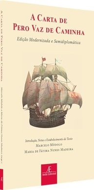 caminha-com-de-e-de-pero-descubra-modernizada-semidiplomatica-brasil-a-edicao-o-a-carta-vaz-a