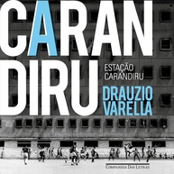 carandiru-a-estacao-brasileiro-realidade-do-sistema-prisional-a-crua-a
