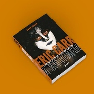 Eric Carr: A Biografia Oficial (Edição Capa Dura com Brindes Exclusivos) - A História Oral de The Fox do Kiss - imagem 3