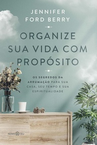 casa-vida-espiritualidade-sua-tempo-da-arrumacao-a-e-segredos-os-organize-com-para-descubra-proposito-a