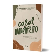 casal-guia-deus-pratico-em-a-para-imperfeito-um-casamento-aperfeicoado-a