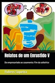 Relatos de um Enrustido V: A Jornada do Empresário ao Casamento - Fim da Solteirice Revelado! - imagem 2